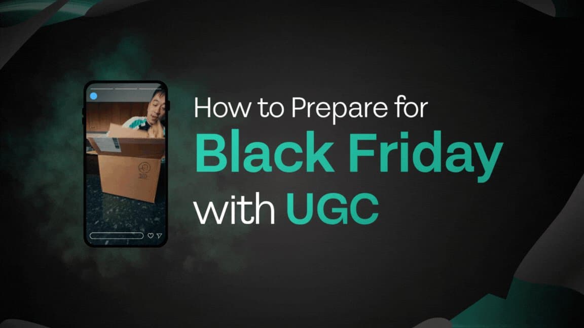 How to Prepare for Black Friday with UGC