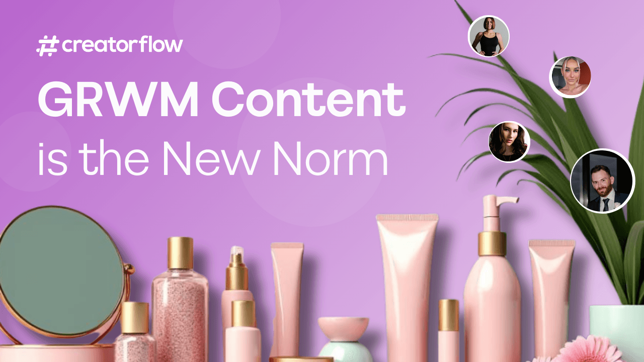 Why Every Fashion Brand Wants GRWM Content